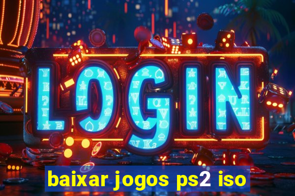 baixar jogos ps2 iso